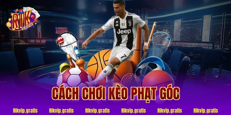 cách chơi kèo phạt góc