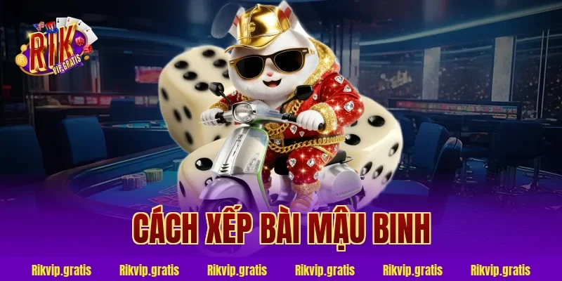 cách xếp bài mậu binh