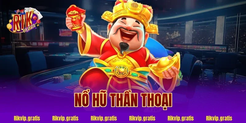 nổ hũ thần thoại