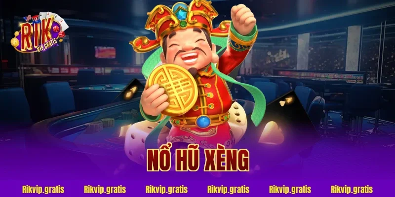 nổ hũ xèng