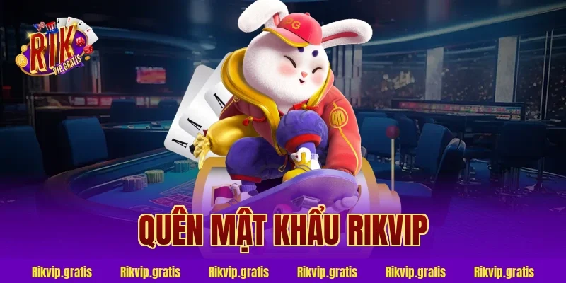 quên mật khẩu rikvip