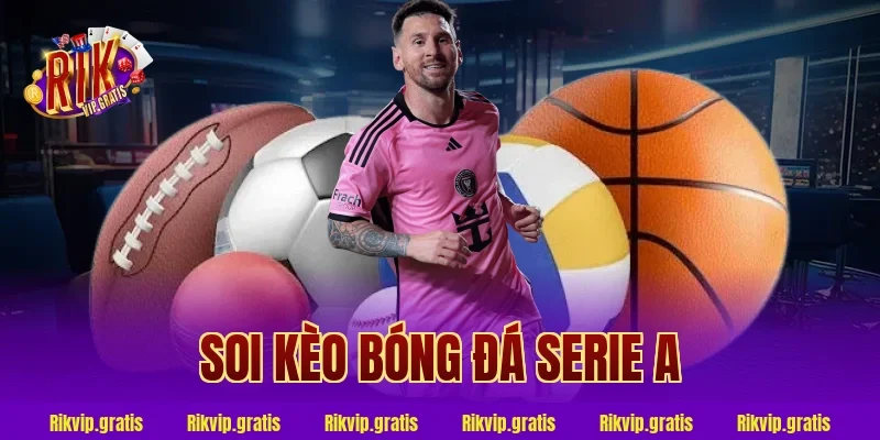 soi kèo bóng đá serie a